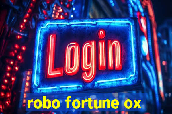 robo fortune ox